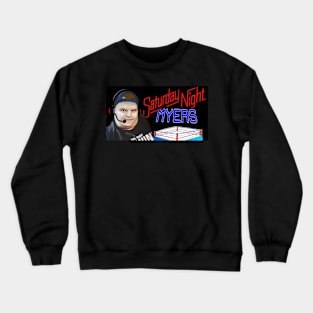 Saturday Night Myers Crewneck Sweatshirt